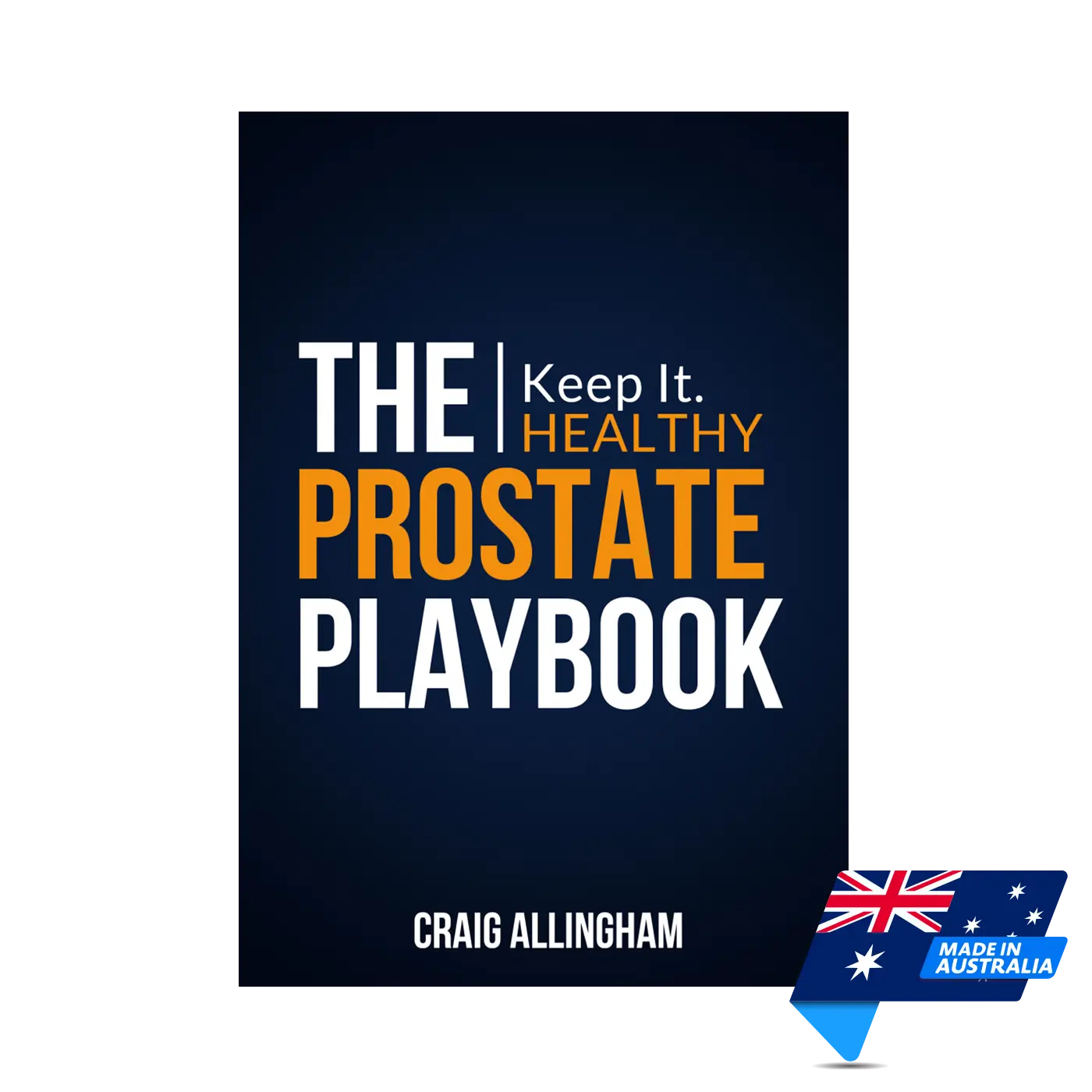 The Prostate Playbook by Craig Allingham